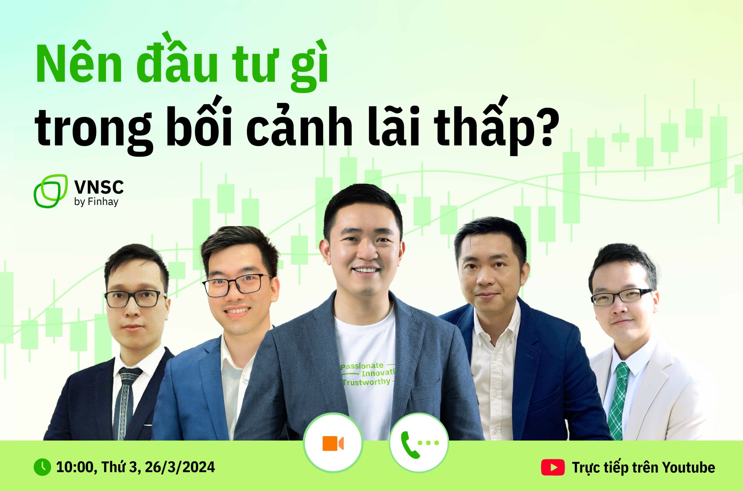 Hội thảo trực tuyến: NÊN ĐẦU TƯ GÌ TRONG BỐI CẢNH LÃI THẤP?
