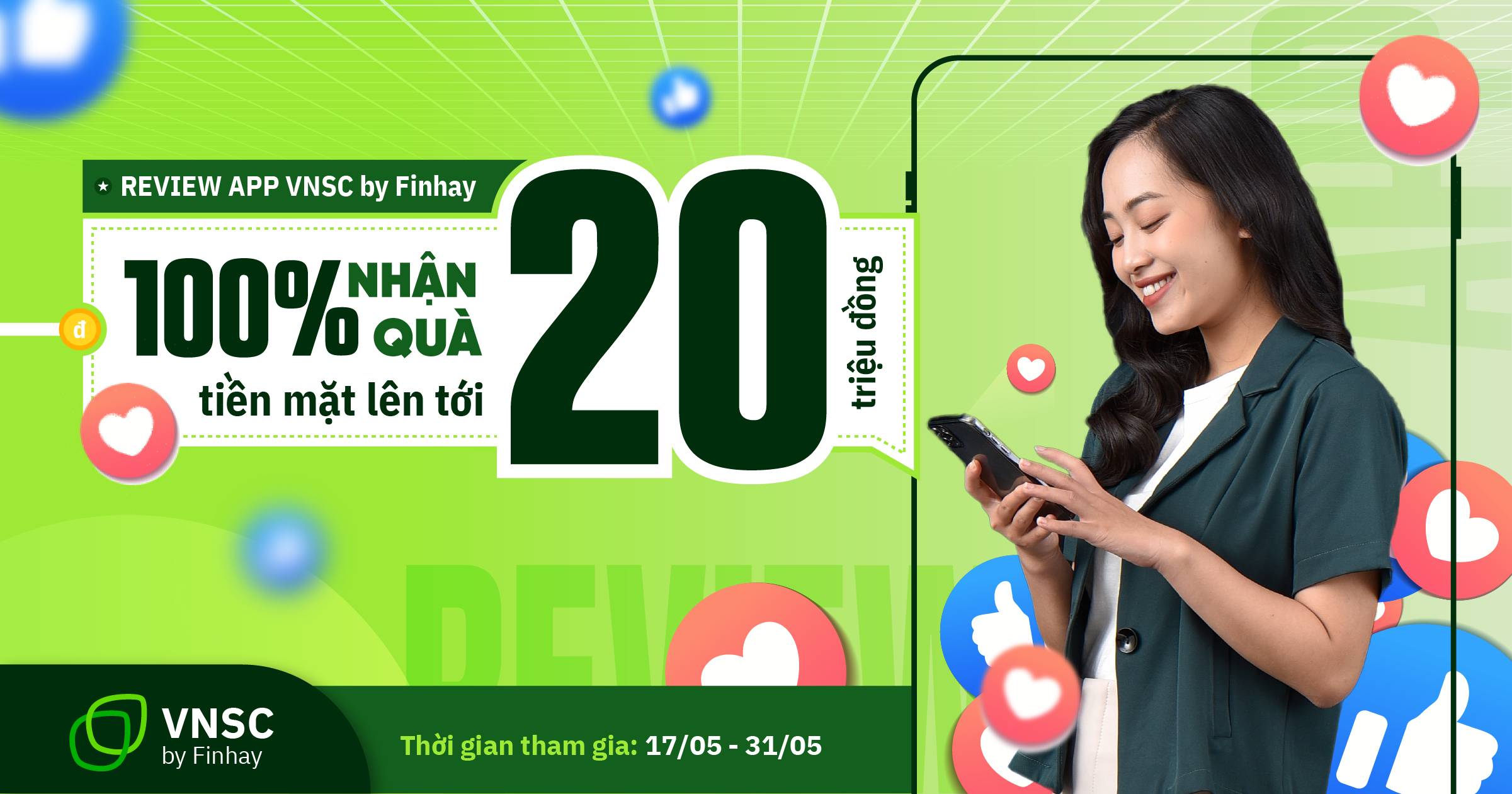 [MINIGAME] 100% nhận quà tiền mặt tới 20 triệu đồng khi Review app VNSC by Finhay