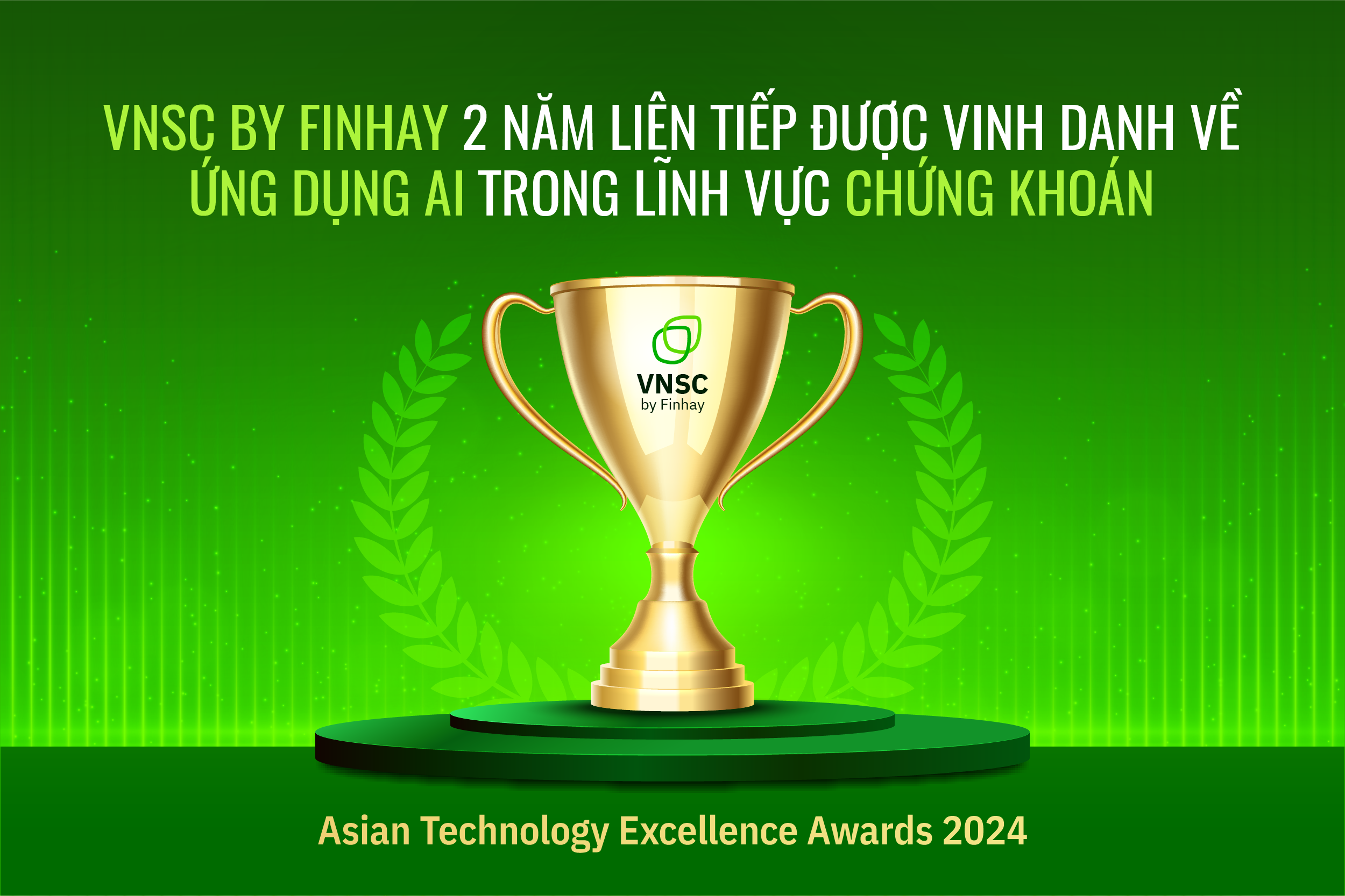 VNSC by Finhay năm thứ 2 liên tiếp được vinh danh quốc tế về ứng dụng AI trong lĩnh vực chứng khoán