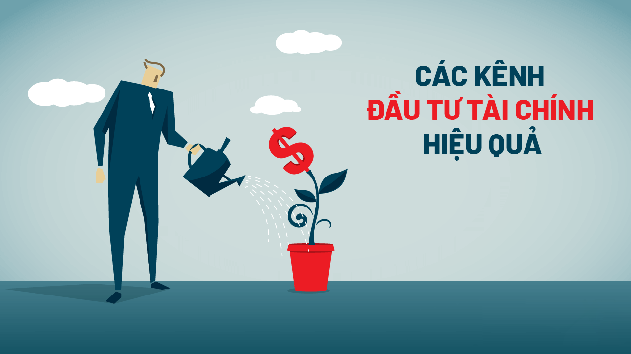 các kênh đầu tư tài chính cá nhân