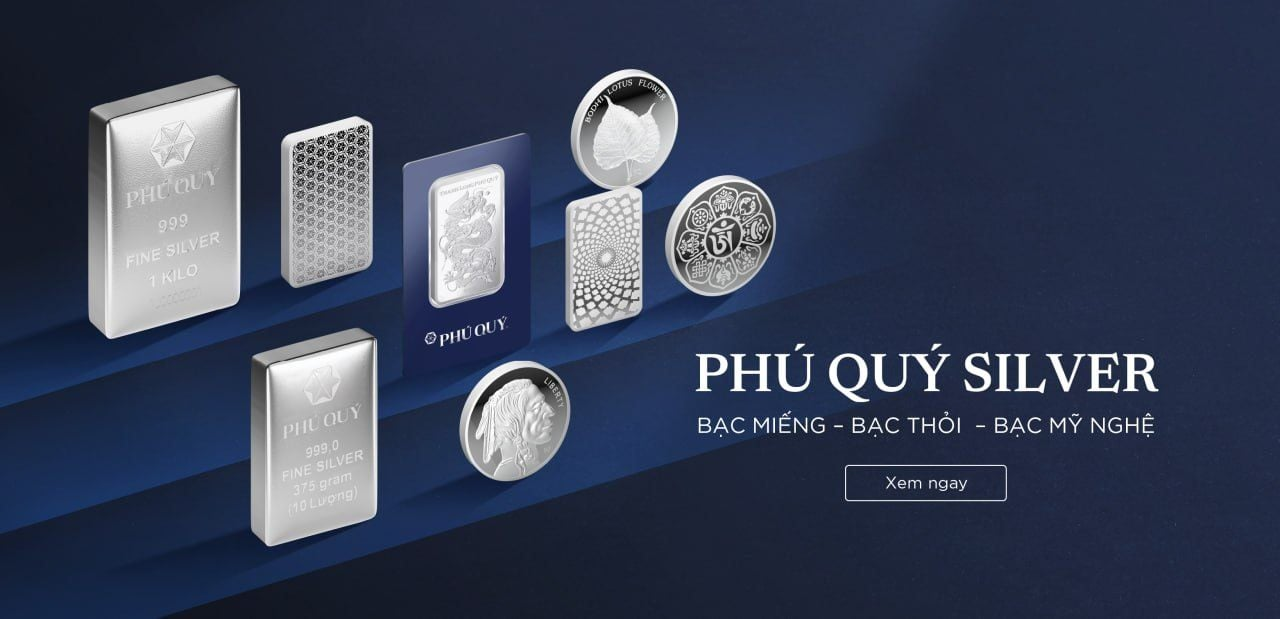 Giá bạc Phú Quý (Cập nhật liên tục): Có nên mua bạc Phú Quý để tích trữ sinh lời?