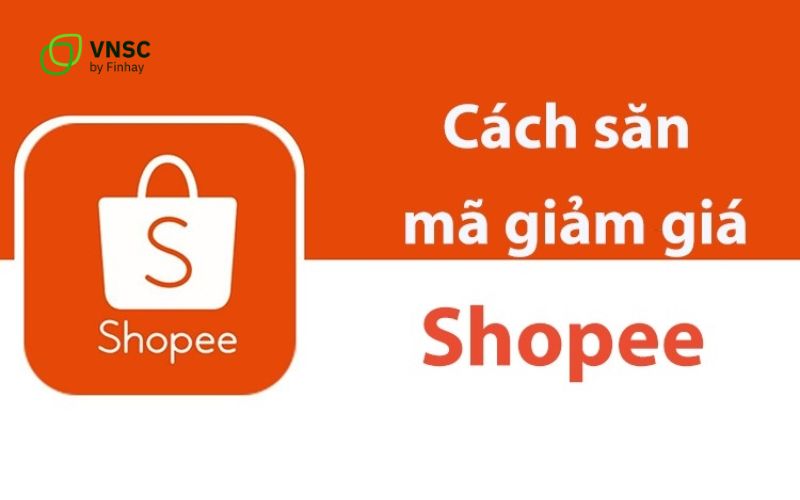8 mẹo săn mã giảm giá Shopee cực nhanh giúp tiết kiệm đến 30%