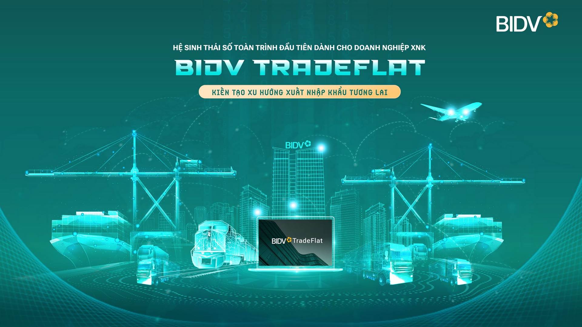 BIDV TradeFlat – giải pháp để doanh nghiệp xuất nhập khẩu bứt phá