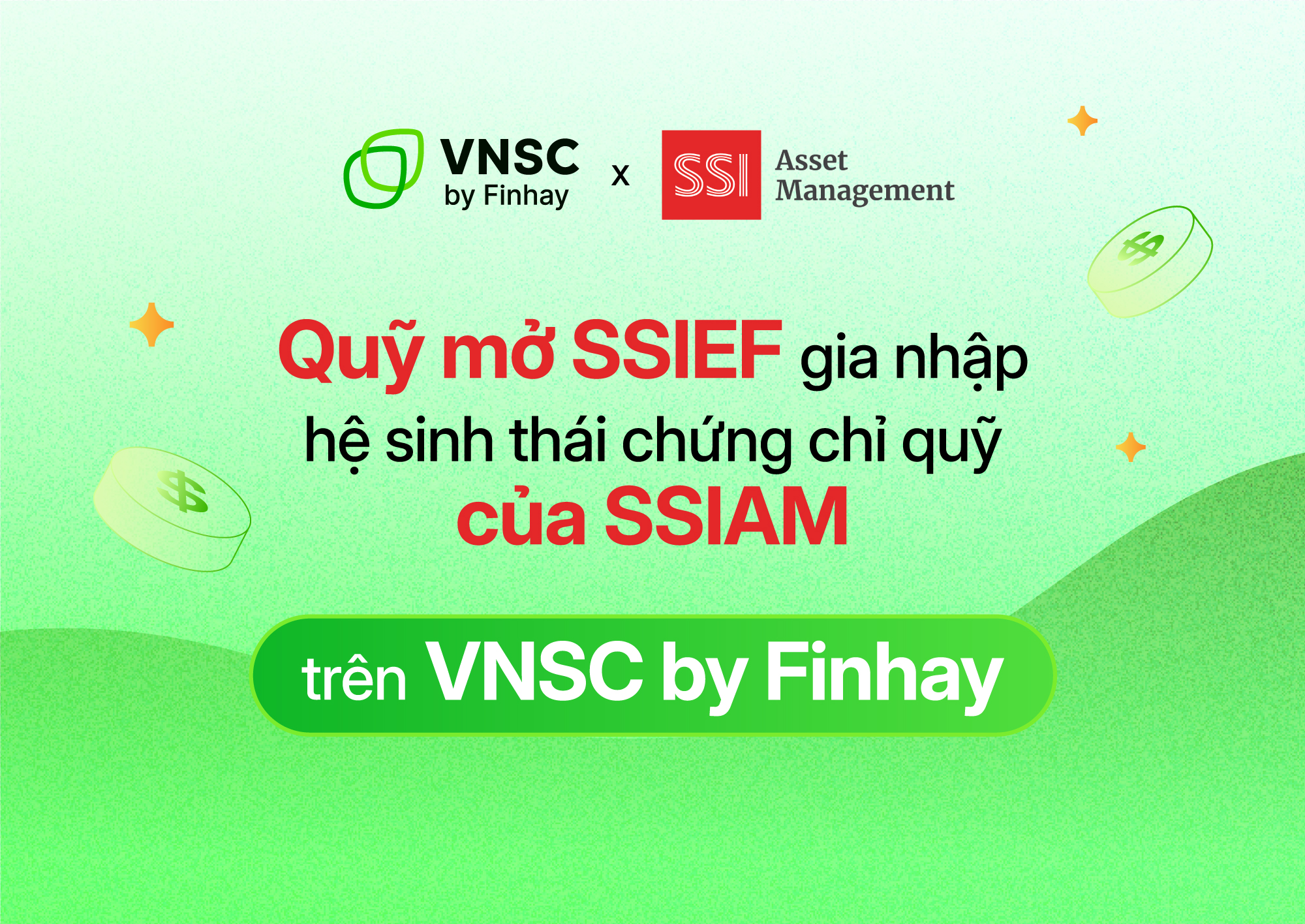 SSIAM: Chứng chỉ quỹ SSIEF đã chính thức phân phối trên nền tảng VNSC by Finhay